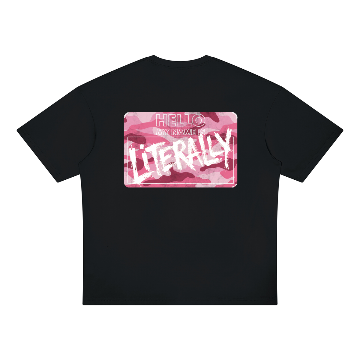 My Name is Literally My Name Pink Camo Oversized Tee