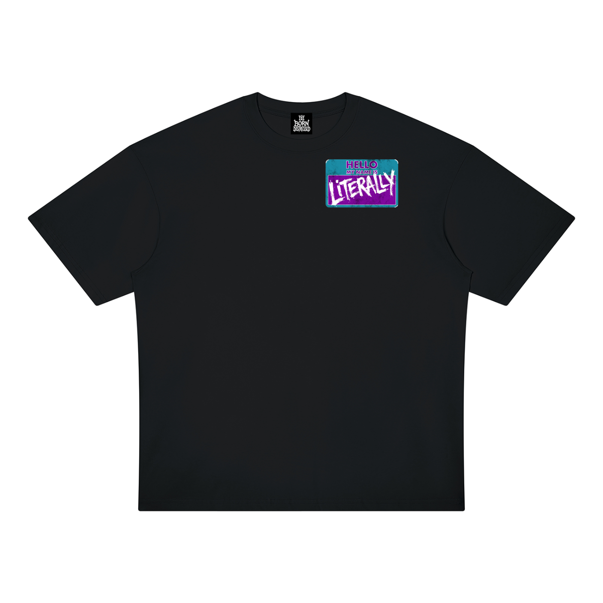 My Name is Literally My Name 1999 Oversized Tee