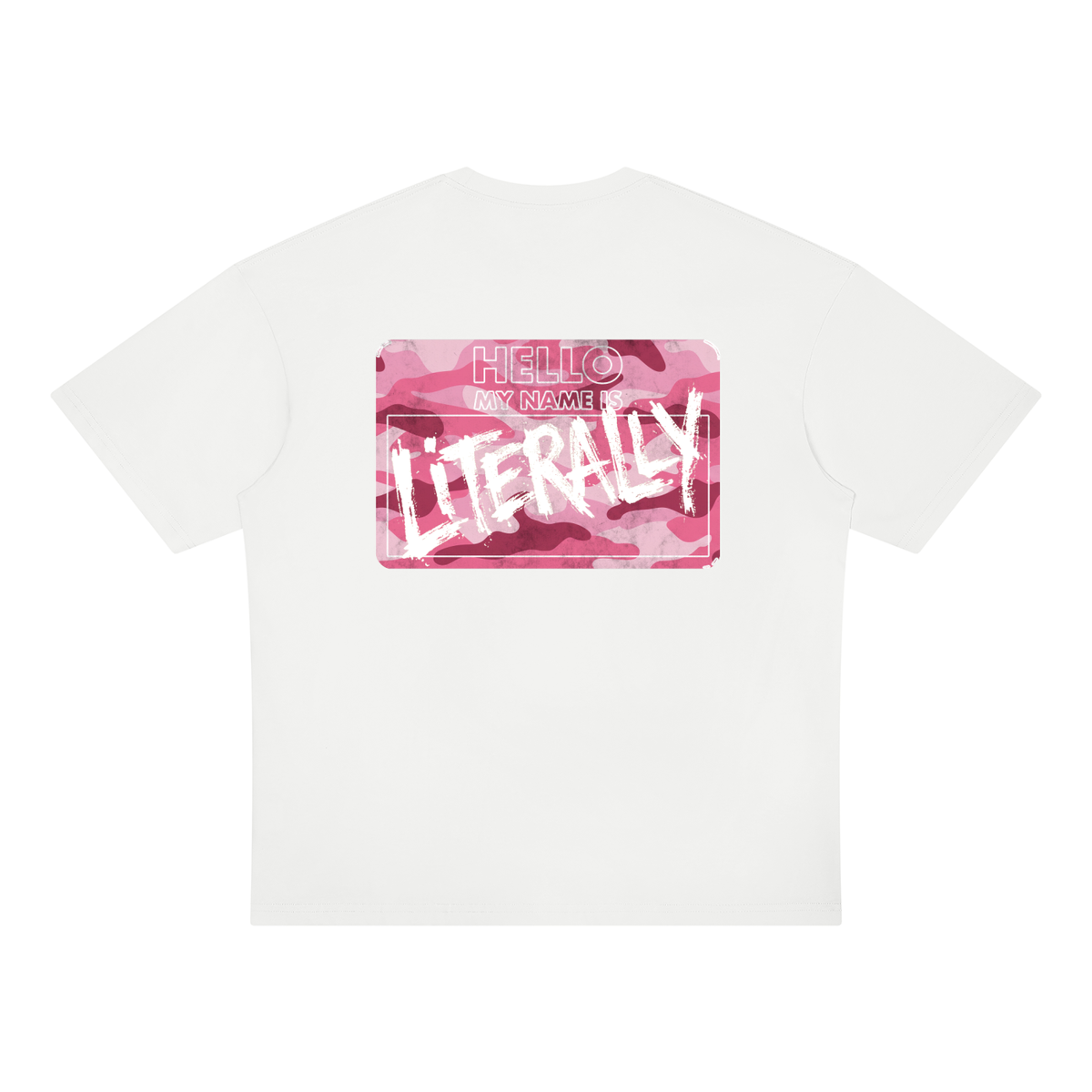 My Name is Literally My Name Pink Camo Oversized Tee