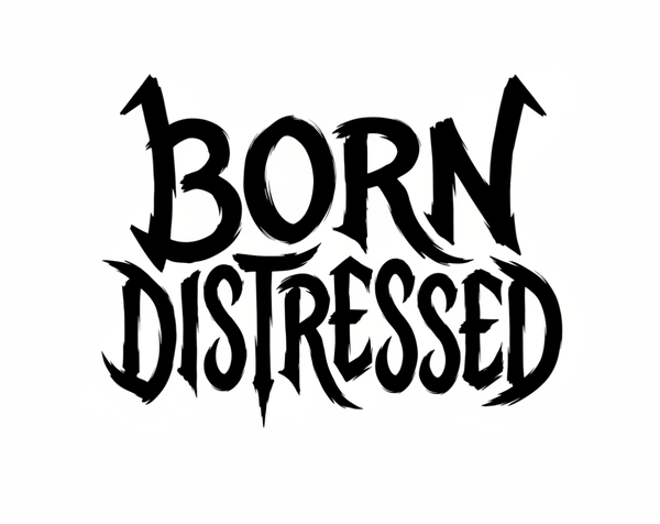 Born Distressed